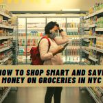 How to Shop Smart and Save Money on Groceries in NYC